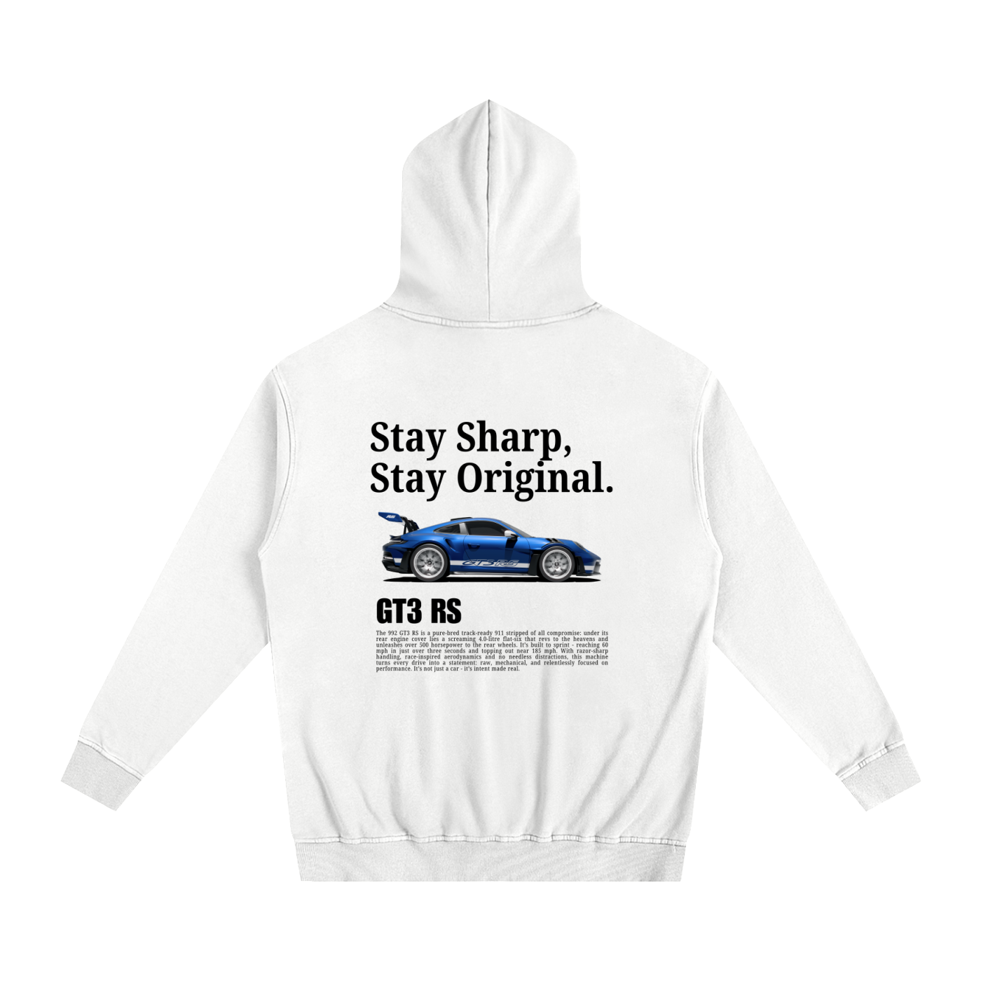 (GT3 RS) stay sharp, stay original Heavyweight Cotton Hoodie White