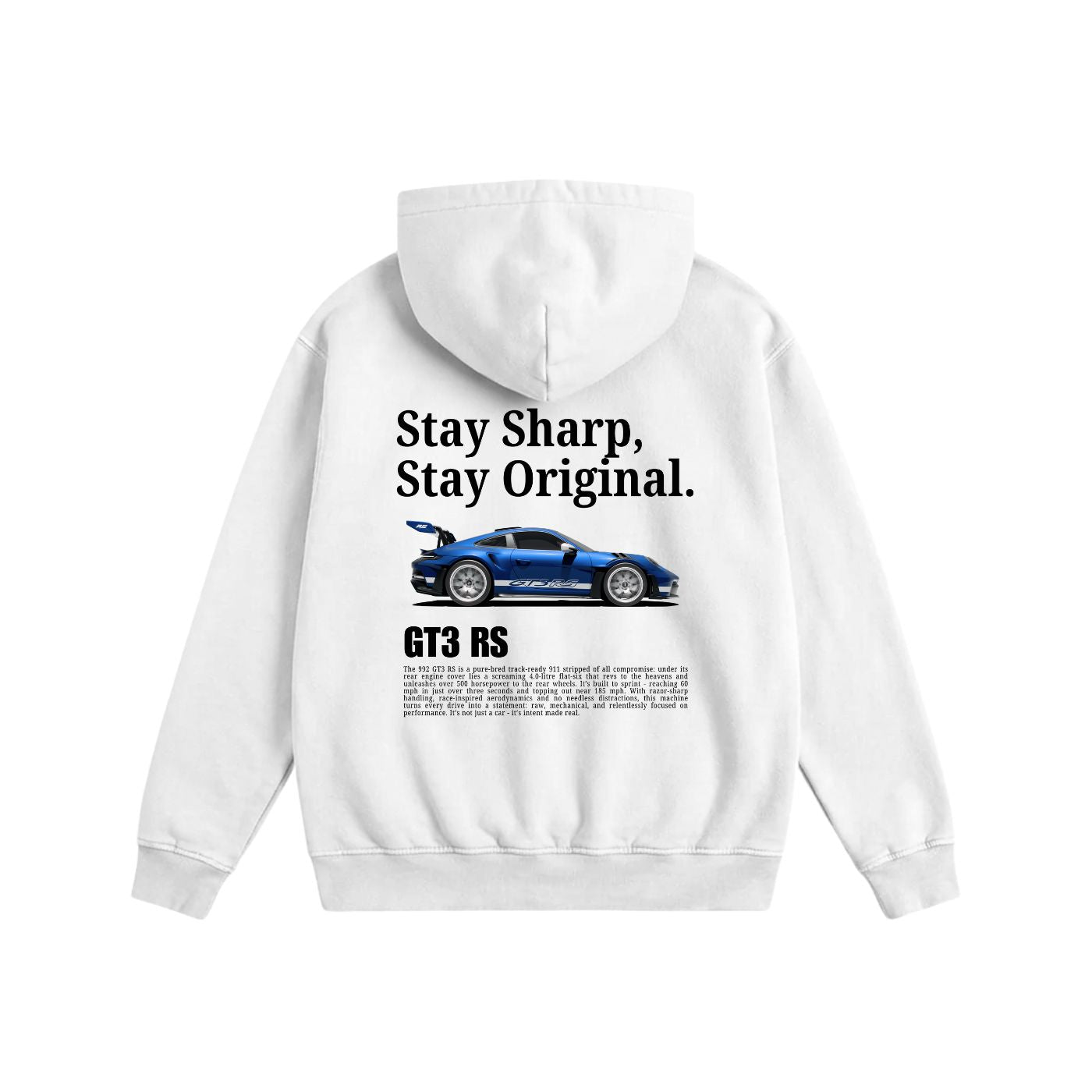 (GT3 RS) stay sharp, stay original Heavyweight Cotton Hoodie White